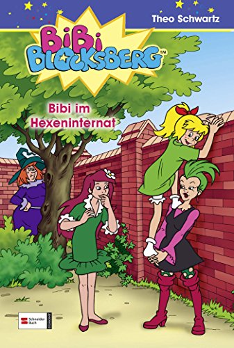 Bibi Blocksberg, Band 20: Bibi im Hexeninternat